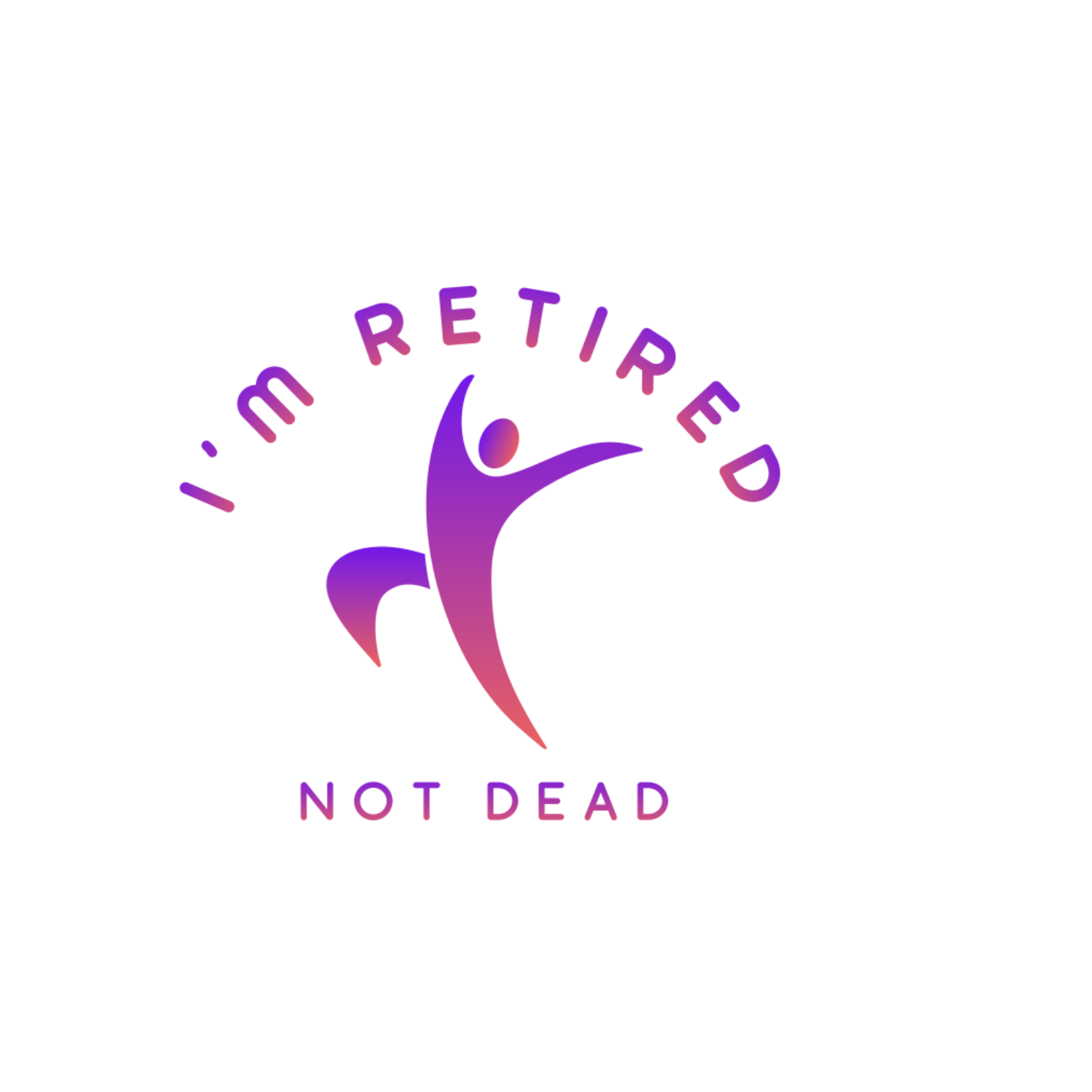 Retired Not Dead